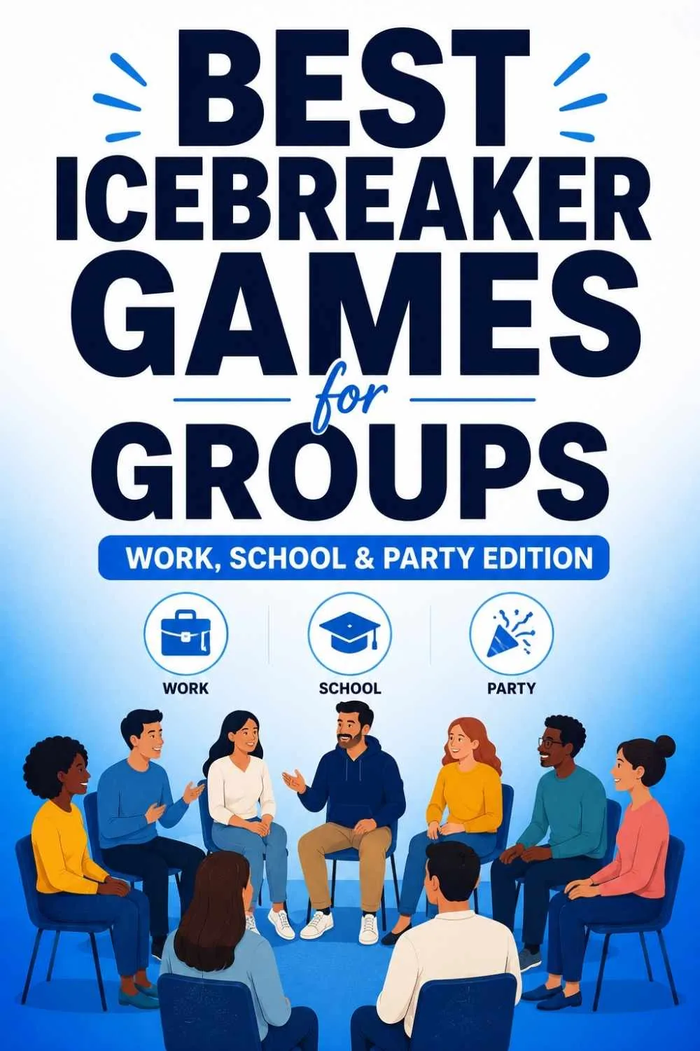 Best Icebreaker Games for Any Group (2025 Edition)
