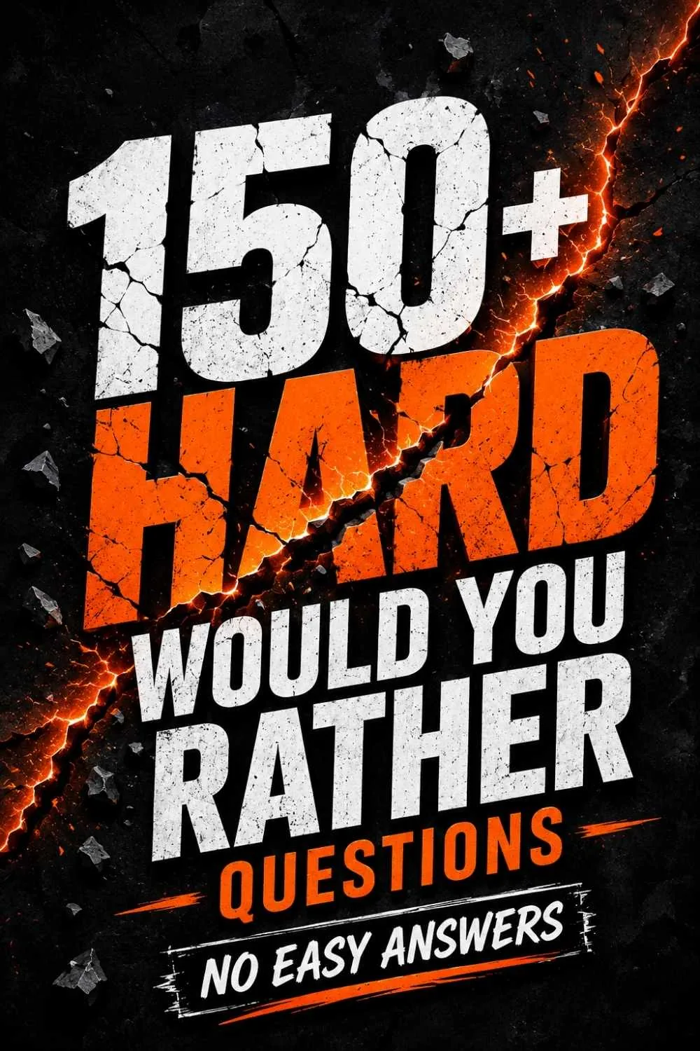 100+ Hard Would You Rather Questions (No Easy Answers)