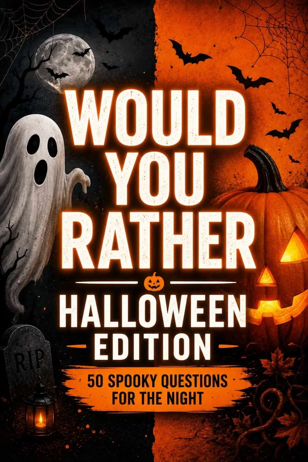 75+ Would You Rather Questions: Halloween Edition (Spooky, Silly & Perfect for October)