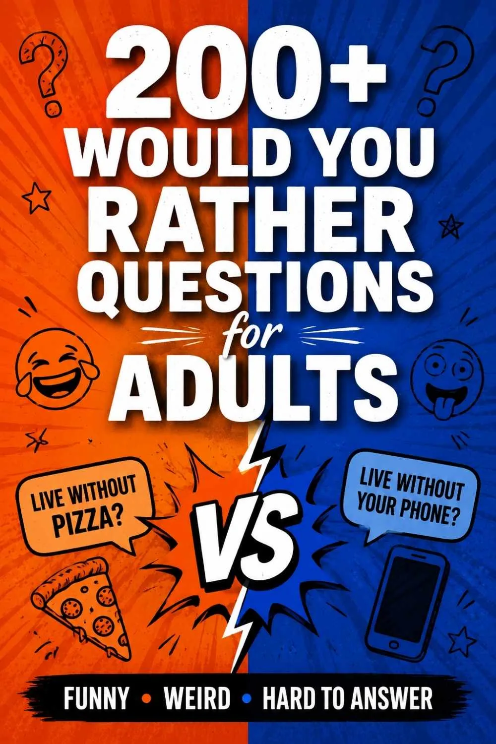 200+ Would You Rather Questions for Adults (The Ultimate List)