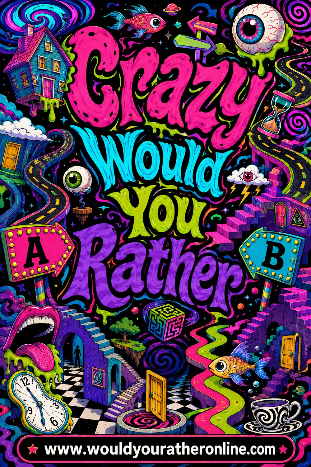 100+ Crazy Would You Rather Questions (Wonderfully Unhinged)