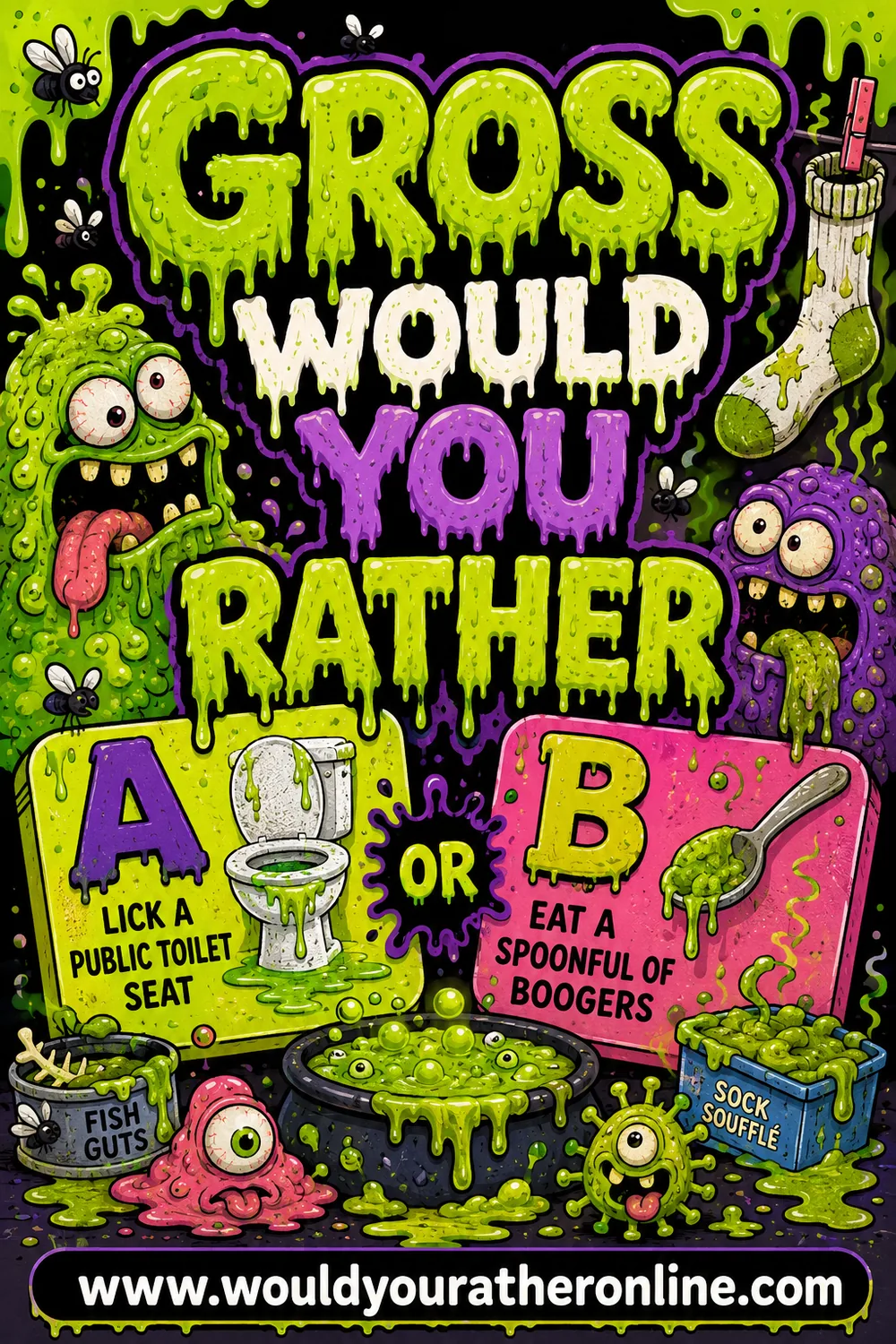 100+ Gross Would You Rather Questions (Delightfully Disgusting)