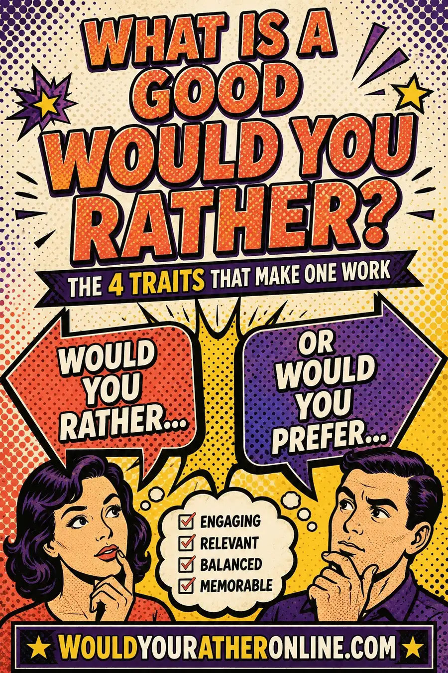 What Is a Good Would You Rather? The 4 Traits That Make One Work