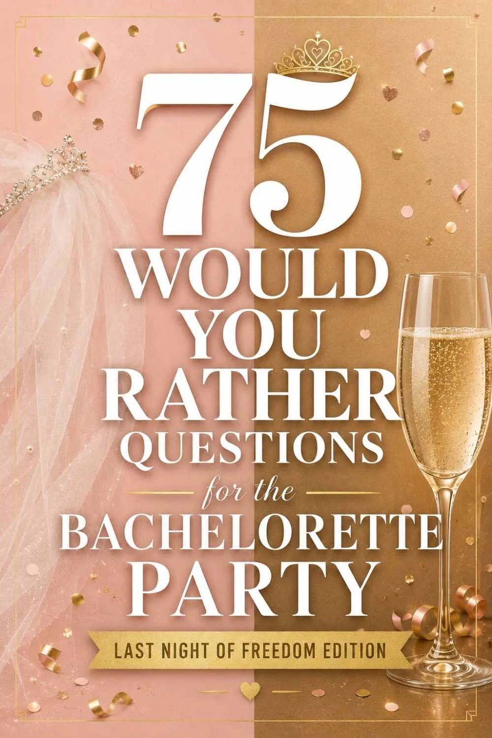 75+ Would You Rather Questions for Bachelorette Parties (For the Bride & the Squad)