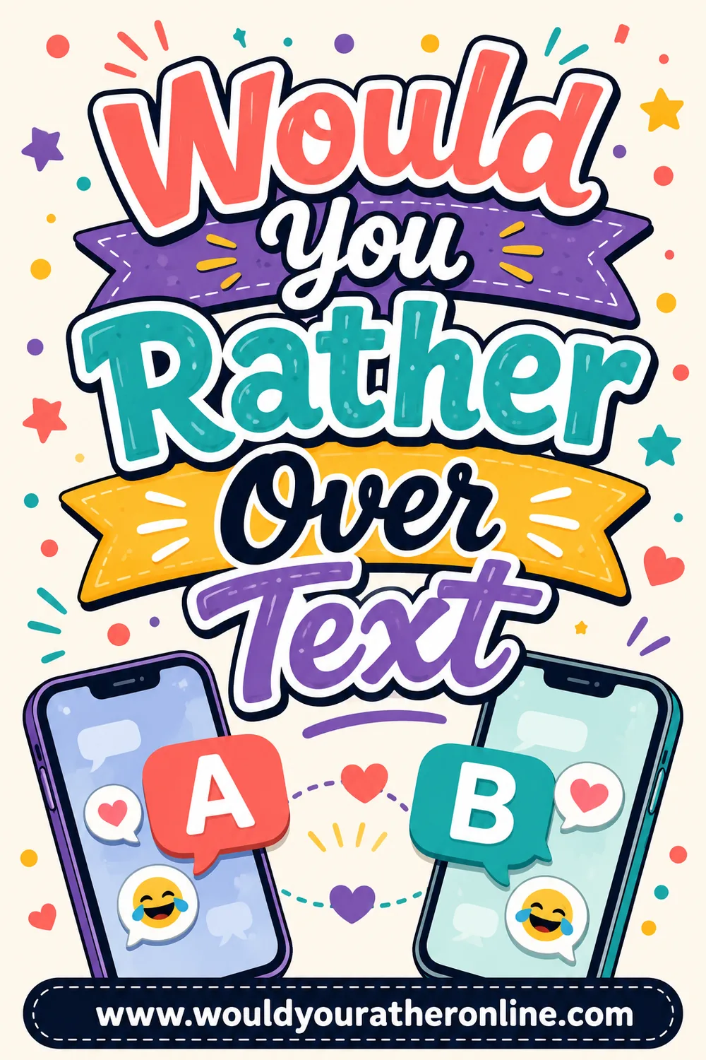100+ Would You Rather Questions to Ask Over Text